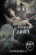 Until Forever Comes (Mates Collection) (Volume 2) Cover des Buches Until Forever Comes (Mates Collection) (Volume 2) (ISBN: 9781942184386)