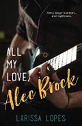All My Love, Alec Brock Cover des Buches All My Love, Alec Brock (ISBN: 9781950344079)