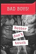 Bad Boys! Better don't touch Cover des Buches Bad Boys! Better don't touch (ISBN: 9781973269243)