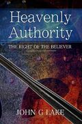 Heavenly Authority: The Right of the Believer Cover des Buches Heavenly Authority: The Right of the Believer (ISBN: 9781976428081)