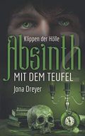 Absinth mit dem Teufel: Klippen der Hölle Cover des Buches Absinth mit dem Teufel: Klippen der Hölle (ISBN: 9781977525604)