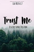 Trust Me - Beverly und Triston (Dornwood, Band 1) Cover des Buches Trust Me - Beverly und Triston (Dornwood, Band 1) (ISBN: 9781980688082)