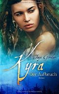 Kyra - Der Aufbruch Cover des Buches Kyra - Der Aufbruch (ISBN: 9781980753698)
