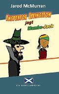 Inspektor Livingston jagt Mambo-Jack: Ein Schottland-Krimi Cover des Buches Inspektor Livingston jagt Mambo-Jack: Ein Schottland-Krimi (ISBN: 9781981214242)