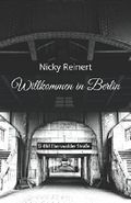 Willkommen in Berlin Cover des Buches Willkommen in Berlin (ISBN: 9781983269523)