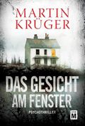 Das Gesicht am Fenster Cover des Buches Das Gesicht am Fenster (ISBN: null)