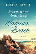 Stürmischer Neuanfang in Laguna Beach Cover des Buches Stürmischer Neuanfang in Laguna Beach (ISBN: 9782496704129)