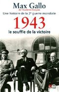 1943-LE SOUFFLE DE LA VICTOIRE Cover des Buches 1943-LE SOUFFLE DE LA VICTOIRE (ISBN: 9782845635043)