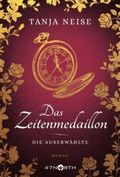 Das Zeitenmedaillon – Die Auserwählte Cover des Buches Das Zeitenmedaillon – Die Auserwählte (ISBN: null)