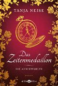 Das Zeitenmedaillon - Die Auserwählte Cover des Buches Das Zeitenmedaillon - Die Auserwählte (ISBN: 9782919800872)