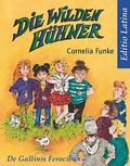 Die Wilden Hühner - Editio Latina Cover des Buches Die Wilden Hühner - Editio Latina (ISBN: 9783000280115)