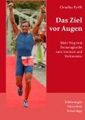 Das Ziel vor Augen Cover des Buches Das Ziel vor Augen (ISBN: 9783000326820)