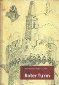 Weinheimer Wahrzeichen Roter Turm (Weinheim) Cover des Buches Weinheimer Wahrzeichen Roter Turm (Weinheim) (ISBN: 9783000491634)