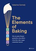 The Elements of Baking Cover des Buches The Elements of Baking (ISBN: 9783039022908)