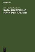 Katalogisierung nach den RAK-WB Cover des Buches Katalogisierung nach den RAK-WB (ISBN: 9783110961416)