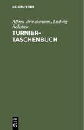 Turnier-Taschenbuch Cover des Buches Turnier-Taschenbuch (ISBN: 9783111710631)