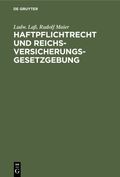 Haftpflichtrecht und Reichs-Versicherungsgesetzgebung Cover des Buches Haftpflichtrecht und Reichs-Versicherungsgesetzgebung (ISBN: 9783112349069)