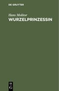 Wurzelprinzessin Cover des Buches Wurzelprinzessin (ISBN: 9783112350409)