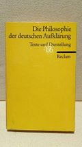 Die Philosophie der deutschen Aufklärung: Texte und Darstellung Cover des Buches Die Philosophie der deutschen Aufklärung: Texte und Darstellung (ISBN: 9783150086674)