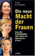 Die neue Macht der Frauen: Sieg der Emanzipation oder Krise der Demokratie? Cover des Buches Die neue Macht der Frauen: Sieg der Emanzipation oder Krise der Demokratie? (ISBN: 9783222132230)