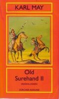 Old Surehand. Band II (Zürcher Ausgabe Amerika Band 15) Cover des Buches Old Surehand. Band II (Zürcher Ausgabe Amerika Band 15) (ISBN: 9783251202249)