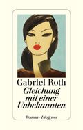 Gleichung mit einer Unbekannten Cover des Buches Gleichung mit einer Unbekannten (ISBN: 9783257300222)