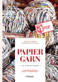 Papiergarn aus alten Zeitungen Cover des Buches Papiergarn aus alten Zeitungen (ISBN: 9783258402444)
