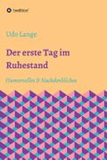 Der erste Tag im Ruhestand Cover des Buches Der erste Tag im Ruhestand (ISBN: 9783347081772)
