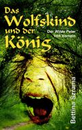 Das Wolfskind und der König Cover des Buches Das Wolfskind und der König (ISBN: 9783347127272)