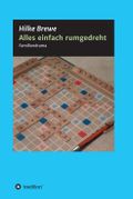 Alles einfach rumgedreht Cover des Buches Alles einfach rumgedreht (ISBN: 9783347191334)