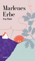 Marlenes Erbe Cover des Buches Marlenes Erbe (ISBN: 9783347205611)