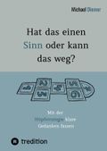 Hat das einen Sinn oder kann das weg? - Durch Selbstreflexion über Persönlichkeitsbildung zur Bewusstseinsentwicklung gelangen. Cover des Buches Hat das einen Sinn oder kann das weg? - Durch Selbstreflexion über Persönlichkeitsbildung zur Bewusstseinsentwicklung gelangen. (ISBN: 9783347765320)