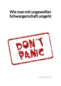 Wie man mit ungewollter Schwangerschaft umgeht Cover des Buches Wie man mit ungewollter Schwangerschaft umgeht (ISBN: 9783347997127)