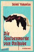 Die Spatzenmorde von Onikobe Cover des Buches Die Spatzenmorde von Onikobe (ISBN: null)