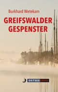 Greifswalder Gespenster Cover des Buches Greifswalder Gespenster (ISBN: 9783356023985)