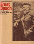 Ernst Busch. Eine Biographie in Texten, Bildern und Dokumenten Cover des Buches Ernst Busch. Eine Biographie in Texten, Bildern und Dokumenten (ISBN: 9783362001038)