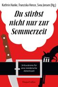 Du stirbst nicht nur zur Sommerzeit Cover des Buches Du stirbst nicht nur zur Sommerzeit (ISBN: 9783365007761)