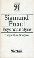Psychoanalyse. Augewählte Schriften zur Neurosenlehre, zur Persönlichkeitspsychologie, zur Kulturtheorie Cover des Buches Psychoanalyse. Augewählte Schriften zur Neurosenlehre, zur Persönlichkeitspsychologie, zur Kulturtheorie (ISBN: 9783379005357)