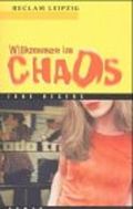 Willkommen im Chaos Cover des Buches Willkommen im Chaos (ISBN: 9783379016834)
