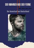 Der Mahner aus der Ferne Cover des Buches Der Mahner aus der Ferne (ISBN: 9783384089687)