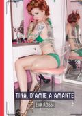 Tina, d'Amie a Amante Cover des Buches Tina, d'Amie a Amante (ISBN: 9783384135780)