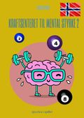 Kraftsenteret til mental styrke 2 Cover des Buches Kraftsenteret til mental styrke 2 (ISBN: 9783384145338)