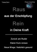 Raus aus der Erschöpfung - Rein in Deine Kraft Cover des Buches Raus aus der Erschöpfung - Rein in Deine Kraft (ISBN: 9783384158796)