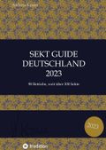 Sekt Guide Deutschland Das Standardwerk zum Deutschen Sekt Cover des Buches Sekt Guide Deutschland Das Standardwerk zum Deutschen Sekt (ISBN: 9783384174215)