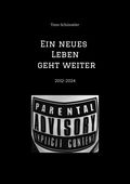 Ein neues Leben geht weiter Eine Reise durch 12 Jahre autobiographische Suchtpraevention Cover des Buches Ein neues Leben geht weiter Eine Reise durch 12 Jahre autobiographische Suchtpraevention (ISBN: 9783384262592)