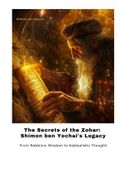 The Secrets of the Zohar: Shimon ben Yochai's Legacy Cover des Buches The Secrets of the Zohar: Shimon ben Yochai's Legacy (ISBN: 9783384424150)