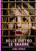 Belle dietro le Sbarre Cover des Buches Belle dietro le Sbarre (ISBN: 9783384436429)
