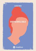 Guerra en el Cielo Cover des Buches Guerra en el Cielo (ISBN: 9783384457622)