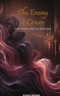 The Enemy I Crave Cover des Buches The Enemy I Crave (ISBN: 9783384602985)