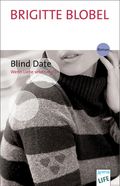 Blind Date Cover des Buches Blind Date (ISBN: 9783401503851)